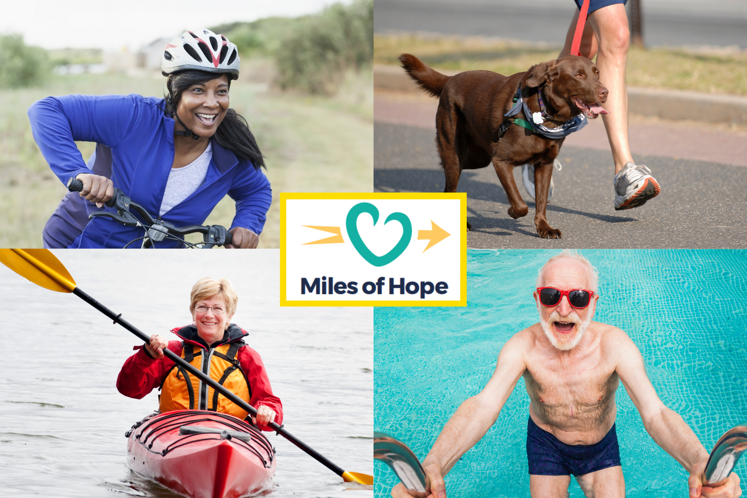 This is a photo montage. Top left is a woman cycling and smiling, top right is someone running with their dog, bottom left is a woman in a kayak and bottom right is a man getting into a swimming pool. In the middle is a logo which says 'Miles of Hope'